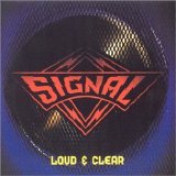 Signal - Loud & Clear
