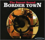 Sunset Sound - Border Town
