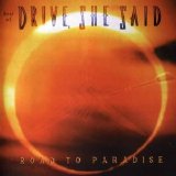 Drive, She Said - Road To Paradise
