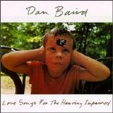 Dan Baird - Love Songs For The Hearing Impaired