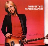 Tom Petty & The Heartbreakers - Damn The Torpedoes
