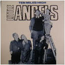 Little Angels - Ten Miles High