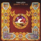 Thin Lizzy - Johnny The Fox