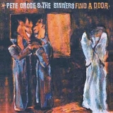 Pete Droge & The Sinners - Find a Door
