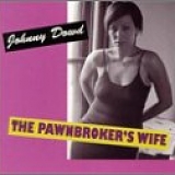 Johnny Dowd - The Pawnbroker's Wife