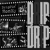 DripPin' Honey - Drip Drip