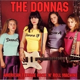 The Donnas - American Teenage Rock `n` Roll Machine