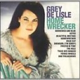 Grey De Lisle - Home Wrecker