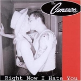 Camaros (USA) - Right Now I Hate You