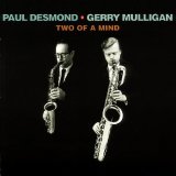 Desmond, Paul & Gerry Mulligan - Two Of A Mind