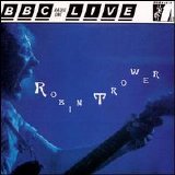 Trower, Robin - BBC Radio 1 Live In Concert