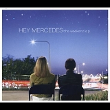 Hey Mercedes - The Weekend [EP]