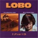 Lobo - Introducing Lobo/Of a Simple Man