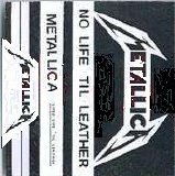 Metallica - No Life 'til Leather