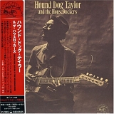 Hound Dog Taylor - Hound Dog Taylor & The Houserockers