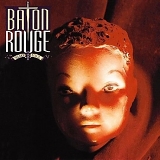 Baton Rouge - Shake Your Soul