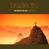 Various artists - Brazilectro: Latin Flavoured Club Tunes Session 5