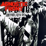 Agnostic Front - Something's Gotta Give