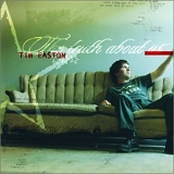 Tim Easton - Truth About Us