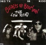 Beasts Of Bourbon - The Low Road