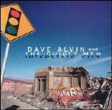 Dave Alvin and the Guilty Men - Interstate City