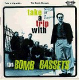 Bomb Bassets - Take a Trip With...