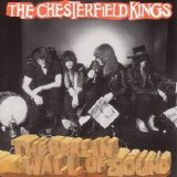 Chesterfield Kings, The - The Berlin Wall Of Sound
