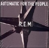 R.E.M. - Automatic for the People