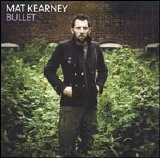 Mat Kearney - Bullet