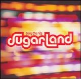 Sugarland - Enjoy The Ride