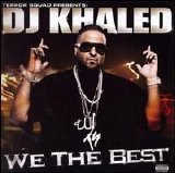 DJ Khaled - We The Best