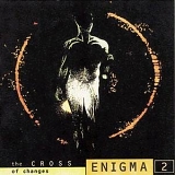 Enigma - The Cross Of Changes