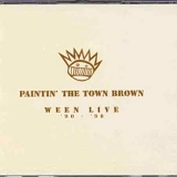 Ween - Paintin'_the_Town_Brown
