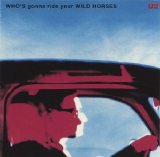 U2 - The Complete U2 - Who's Gonna Ride Your Wild Horses