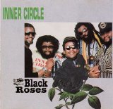 Inner Circle - Black Roses (Unknown)