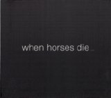 Thomas Brinkmann - When Horses Die ...