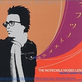 The Incredible Moses Leroy - Electric Pocket Radio