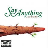 Say Anything - Is a Real Boy
