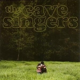 Cave Singers, The - Invitation Songs