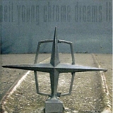 Neil Young - Chrome Dreams II CD/DVD Special Edition