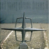 Young, Neil - Chrome Dreams II CD/DVD Special Edition