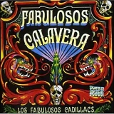 Los Fabulosos Cadillacs - Fabulosos calavera