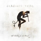 DeadSoul Tribe - A Lullaby for the Devil