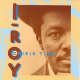 I Roy - Crisis Time -  - VBRKbs