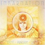Inkarnation - Licht - Prakash - Light