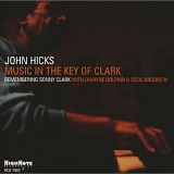 Hicks, John - Music in the Key of Clark