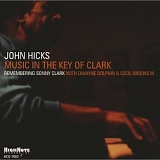 John Hicks - Music in the Key of Clark