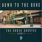 Down To The Bone - The Urban Grooves