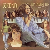 King, Carole - Greatest Hits...King (Her Greatest Hits: Songs Of Long Ago)