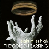 Golden Earring - Eight Miles High